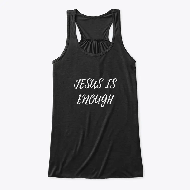 Jesus Is Enough