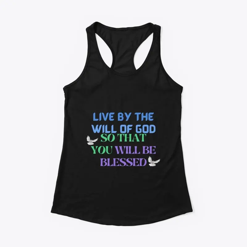 Live By The Will Of God Christian Tshirt