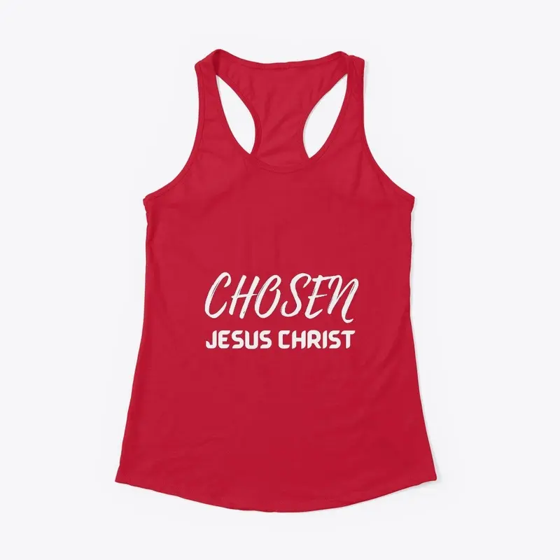 Chosen Jesus Christ