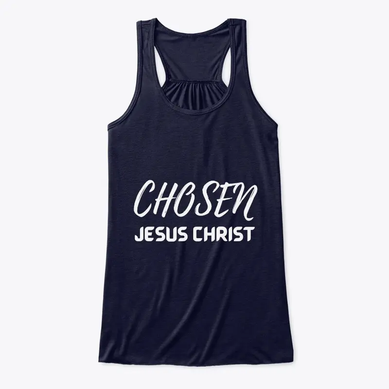 Chosen Jesus Christ