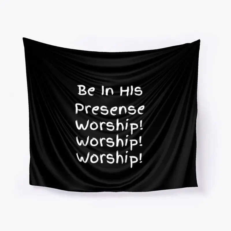 Be In His Presense Christian Quote