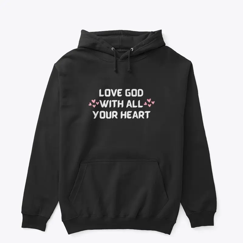 Love God With All Your Heart Sweater